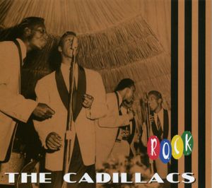 Rock , The Cadillacs