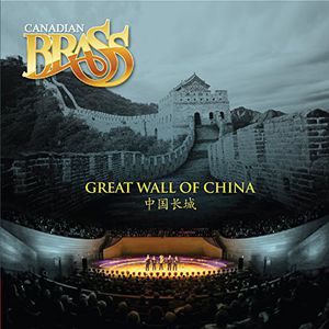 Great Wall of China , Canadian Brass