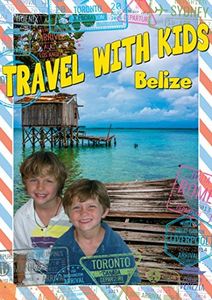 Travel With Kids: Belize