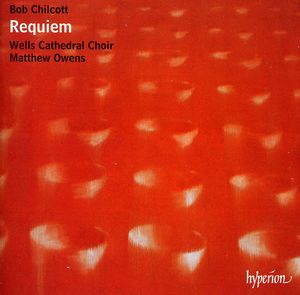 Requiem / a Hymn for St Cecilia , Wells Cathedral Choir