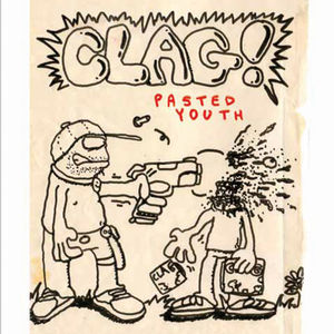 Pasted Youth , Clag