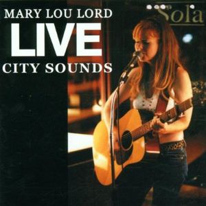 Live City Sounds , Mary Lou Lord