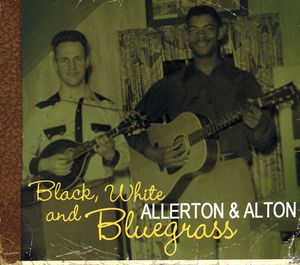 Black White & Bluegrass , Allerton & Alton