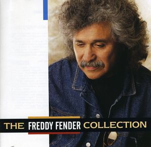 The Freddy Fender Collection , Freddy Fender