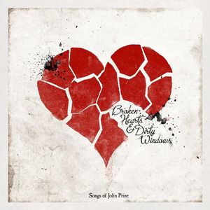 Broken Hearts and Dirty Windows: Songs Of John Prine , Various Artists