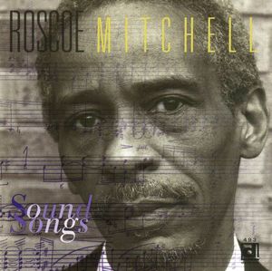 Sound Songs (2 CD) , Roscoe Mitchell