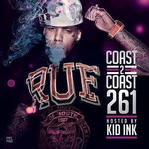 Coast 2 Coast 261 [Explicit Content] , Kid Ink