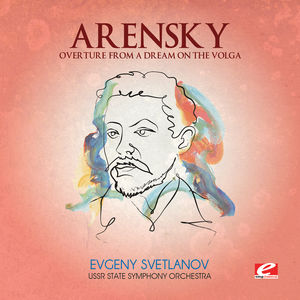 Overture from a Dream on Volga , Anton Arensky