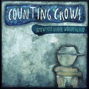Somewhere Under Wonderland , Counting Crows
