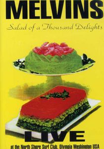 Salad of a Thousand Delights , Melvins