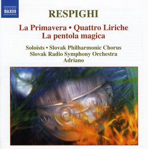 La Primavera / Quattro Liriche / la Pentola Magica , Adriano