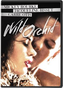 Wild Orchid , Mickey Rourke