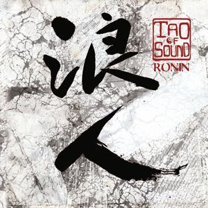 Ronin , Tao of Sound