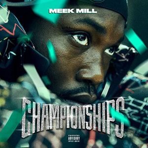 Championships , Meek Mill