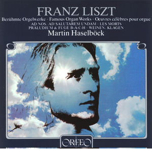 Famous Works for Organ , Martin Haselb ck