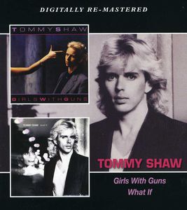 Girls with Guns /  What If [Import] , Tommy Shaw
