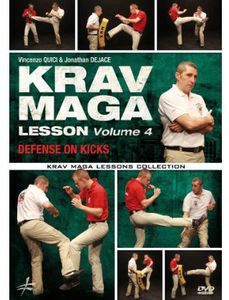 Krav Maga Lesson 4: Defense on Kicks , Jonathan Dejace