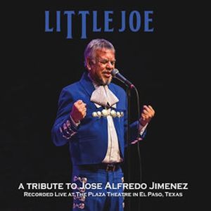 Tribute To Jose Alfredo Jimenez , Little Joe