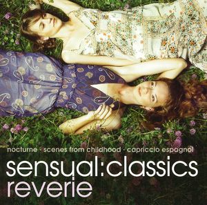 Sensual: Classics Reverie / Various , Various Artists