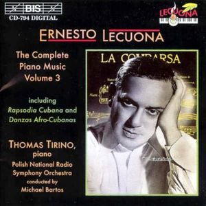 Complete Piano Music 3 , Ernesto Lecuona