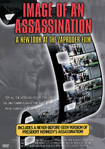 Image of an Assassination: Zapruder Film 