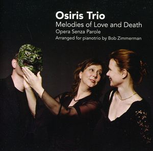 Melodies of Love & Death , Osiris Trio