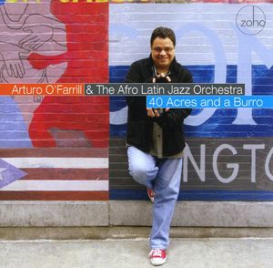 40 Acres and A Burro , Afro-Latin Jazz Orchestra