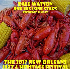 Live At Jazzfest 2017 , Dale Watson