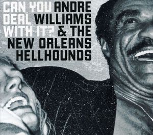 Can You Deal With It? , Andre Williams