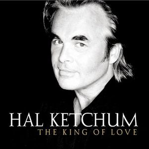 The King Of Love , Hal Ketchum