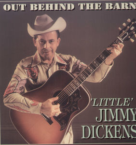 Out Behind the Barn , Little Jimmy Dickens