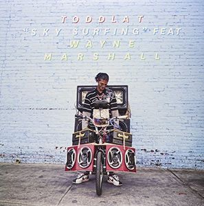 Sky Surfing , Toddla T