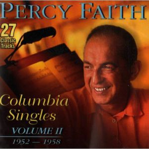 Columbia Singles, Vol. 2: 52 - 58 , Percy Faith