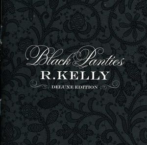 Black Panties , R. Kelly