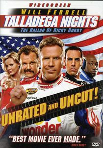 Talladega Nights: The Ballad of Ricky Bobby , Will Ferrell