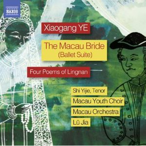 Macau Bride Suite Op34 Four Poems of Lingnan , Lu Jia