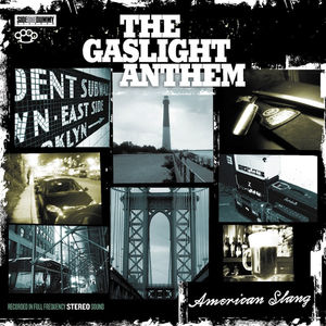 American Slang , Gaslight Anthem