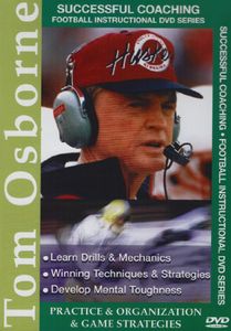 Successful Football Coaching: Tom Osborne - Pratice, Organization AndGame Strategy 