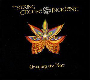 Untying the Not , String Cheese Incident