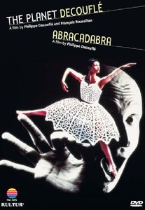 The Planet Decoufle and Abracadabra 