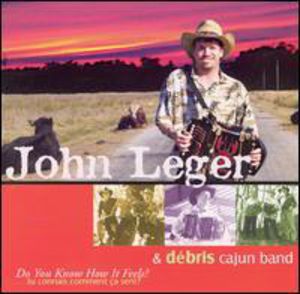 Do You Know How It Feels? , John Leger