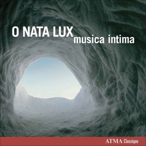 O Nata Lux , Musica Intima