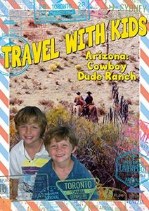 Travel With Kids: Arizona