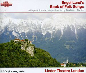 Engel Lund's Book of Folk Songs , Engel Lund