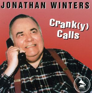 Crank(y) Calls , Jonathan Winters