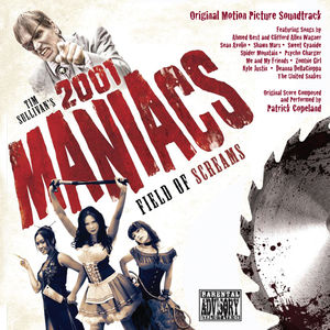 2001 Maniacs: Field of Screams , Various Artists