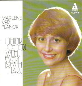 I Think of You with Every Breath I Take , Marlene VerPlanck