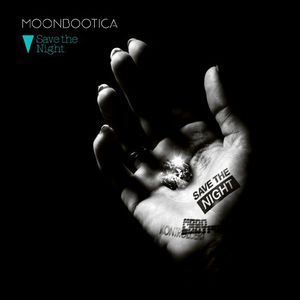 Save the Night , Moonbootica
