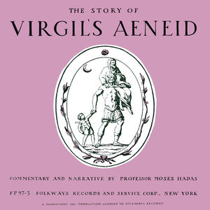 Story of Virgil's Aeneid: Introduction , Moses Hadas