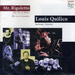 Mr Rigoletto: Ma Vie en Musique , Louis Quilico